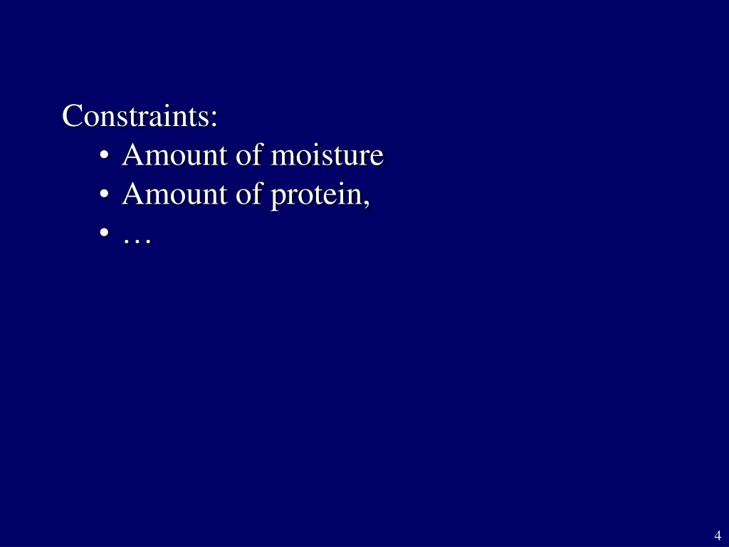 constraints amount of moisture amount of protein