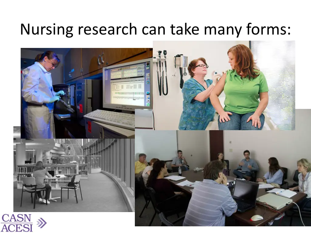 nursing research can take many forms
