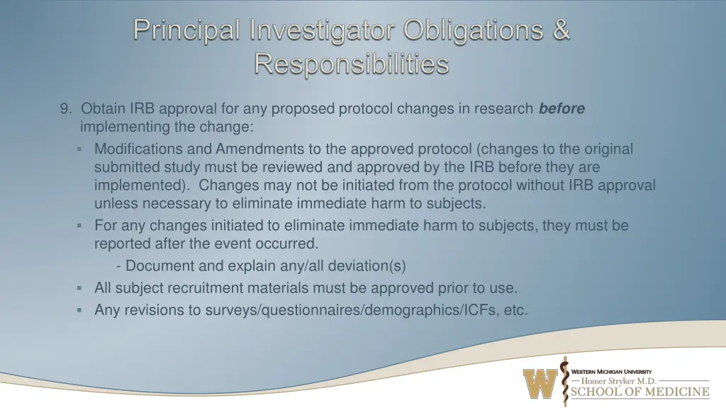9 obtain irb approval for any proposed protocol