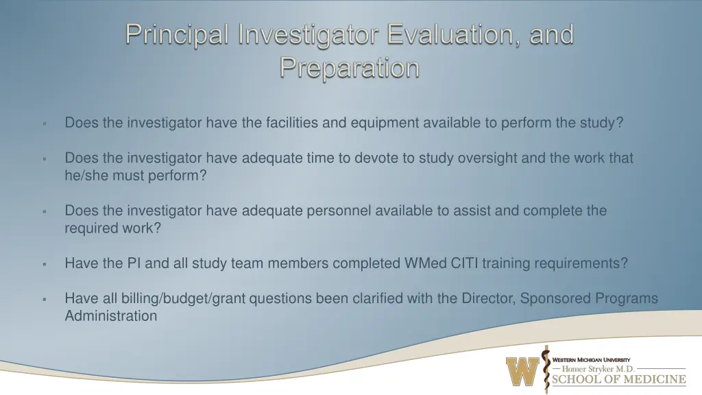 does the investigator have the facilities