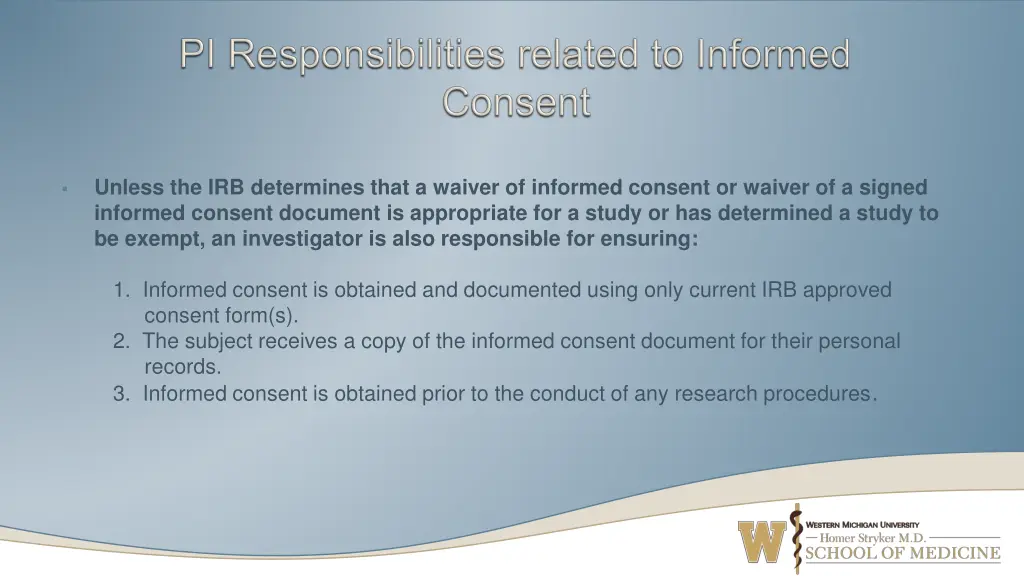 unless the irb determines that a waiver