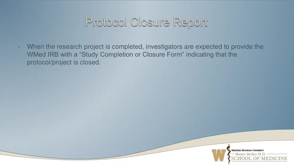 when the research project is completed