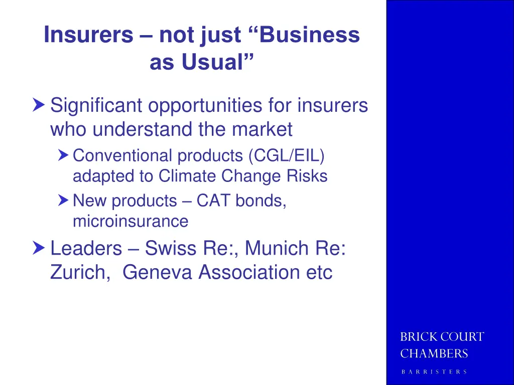 insurers not just business as usual