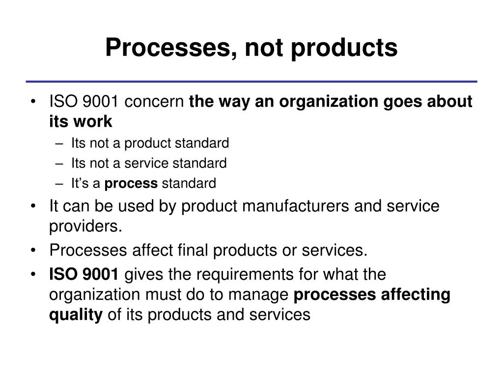 processes not products