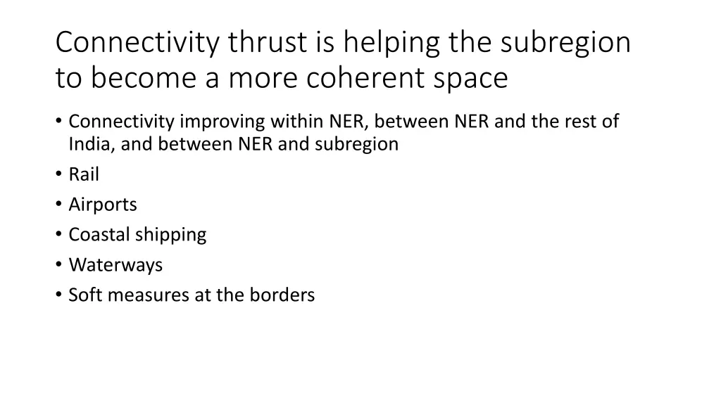 connectivity thrust is helping the subregion
