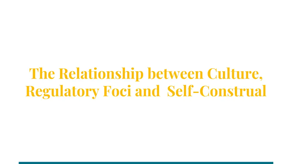 the relationship between culture regulatory foci