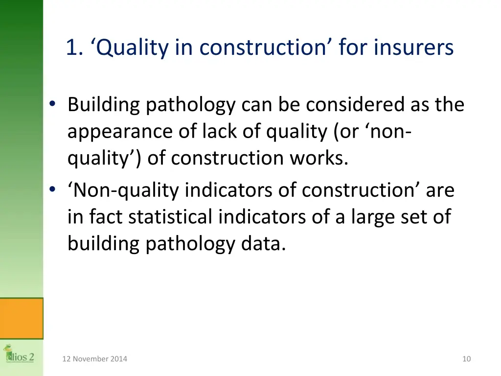 1 quality in construction for insurers