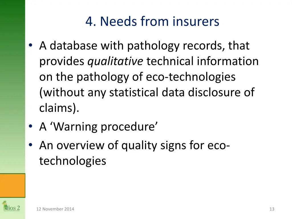 4 needs from insurers