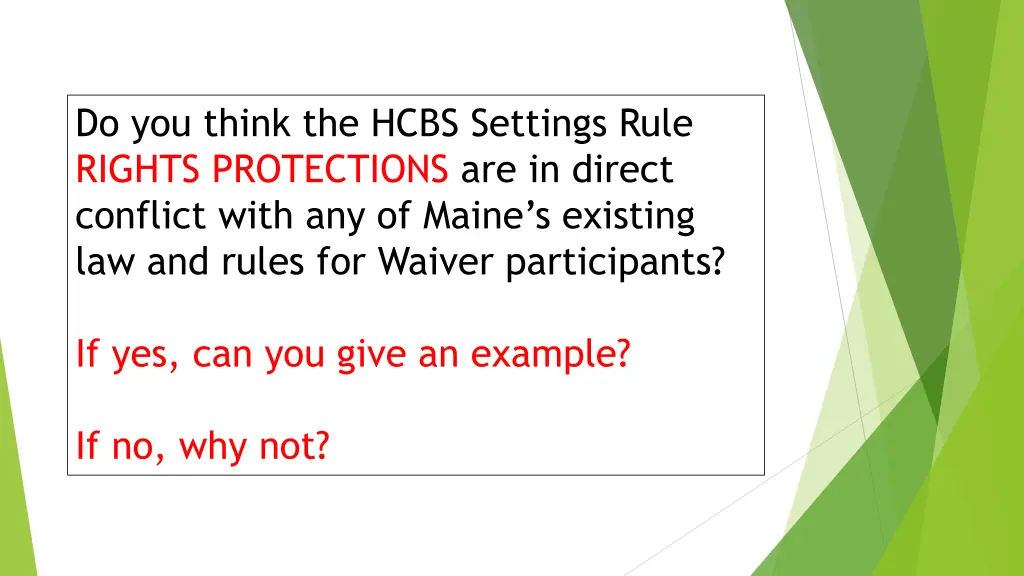 do you think the hcbs settings rule rights