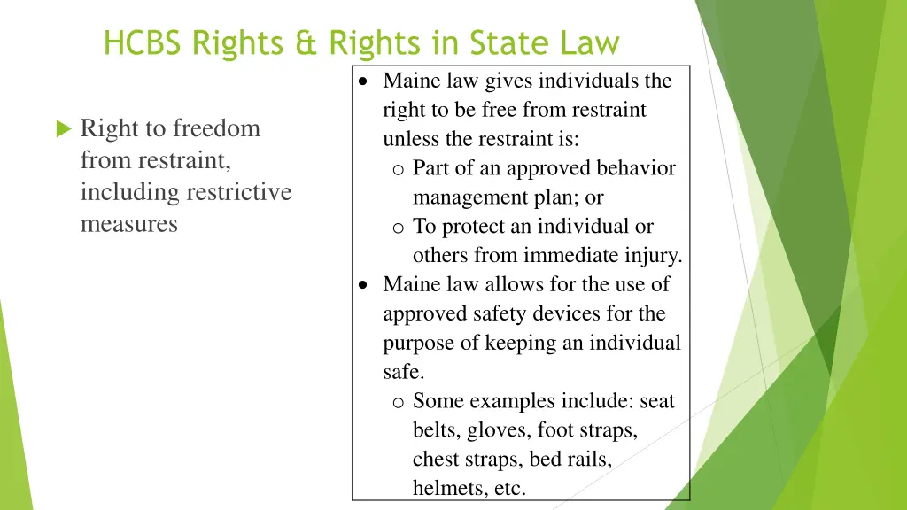 hcbs rights rights in state law maine law gives