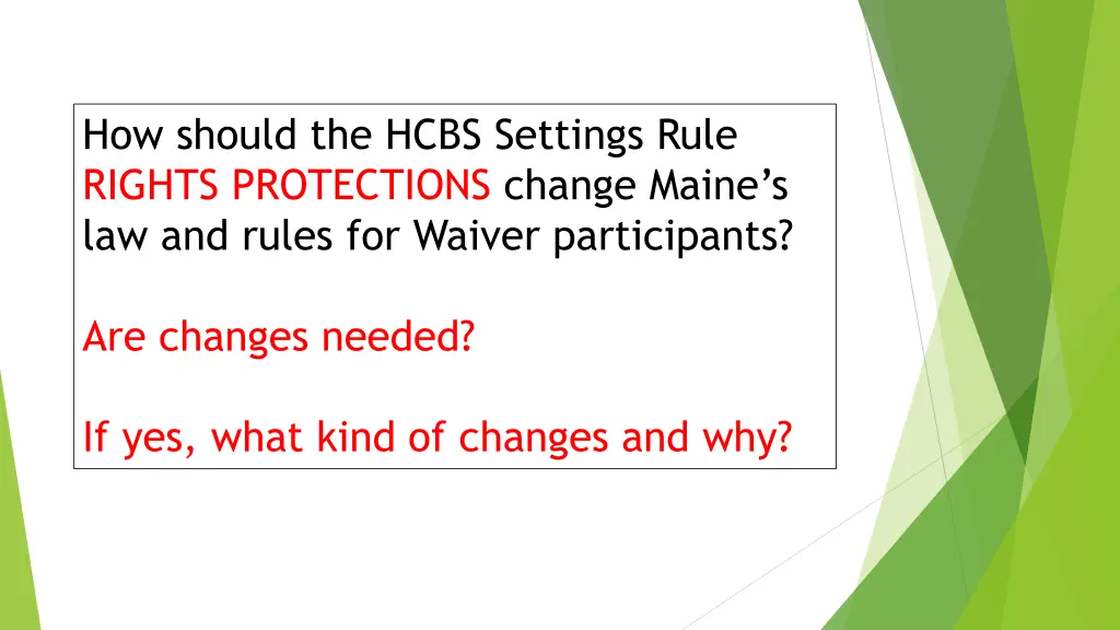how should the hcbs settings rule rights