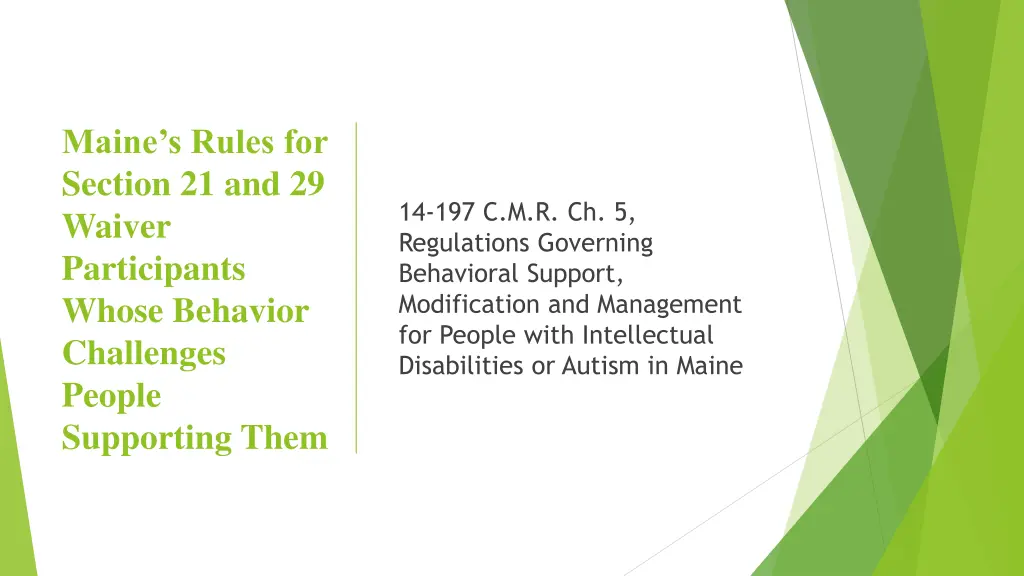 maine s rules for section 21 and 29 waiver