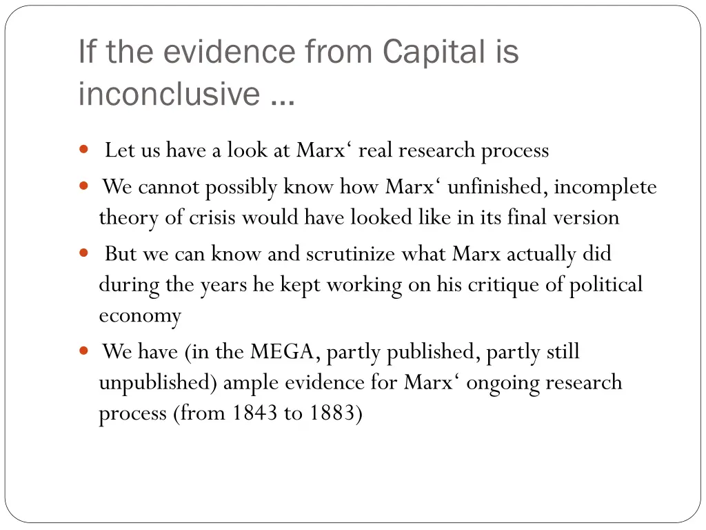 if the evidence from capital is inconclusive