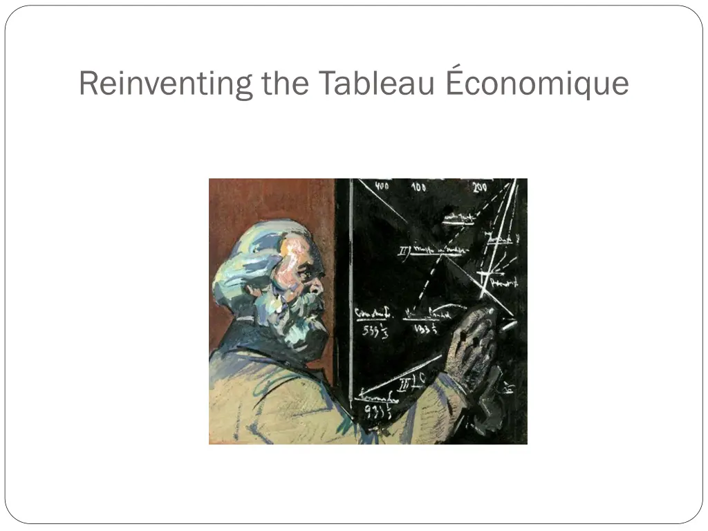 reinventing the tableau conomique