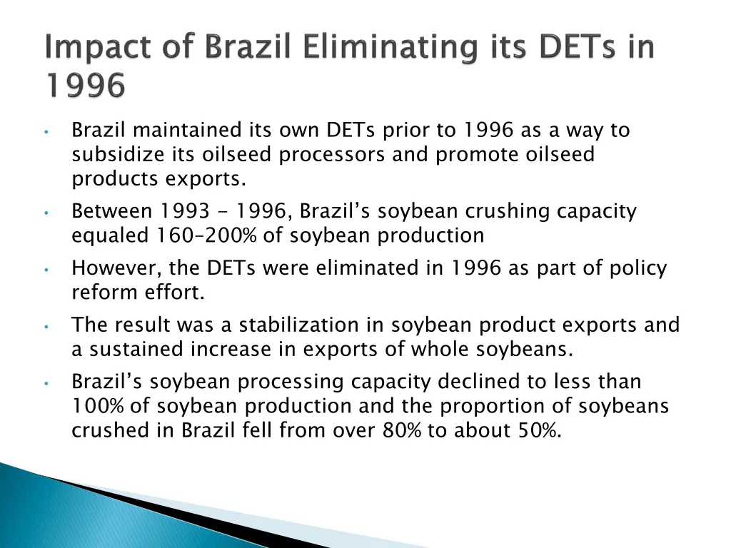 brazil maintained its own dets prior to 1996