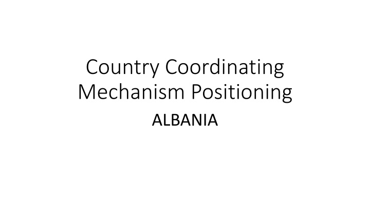 country coordinating mechanism positioning albania