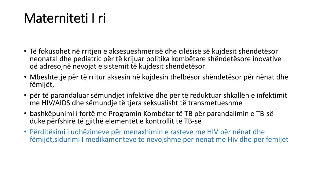 materniteti materniteti i i ri ri