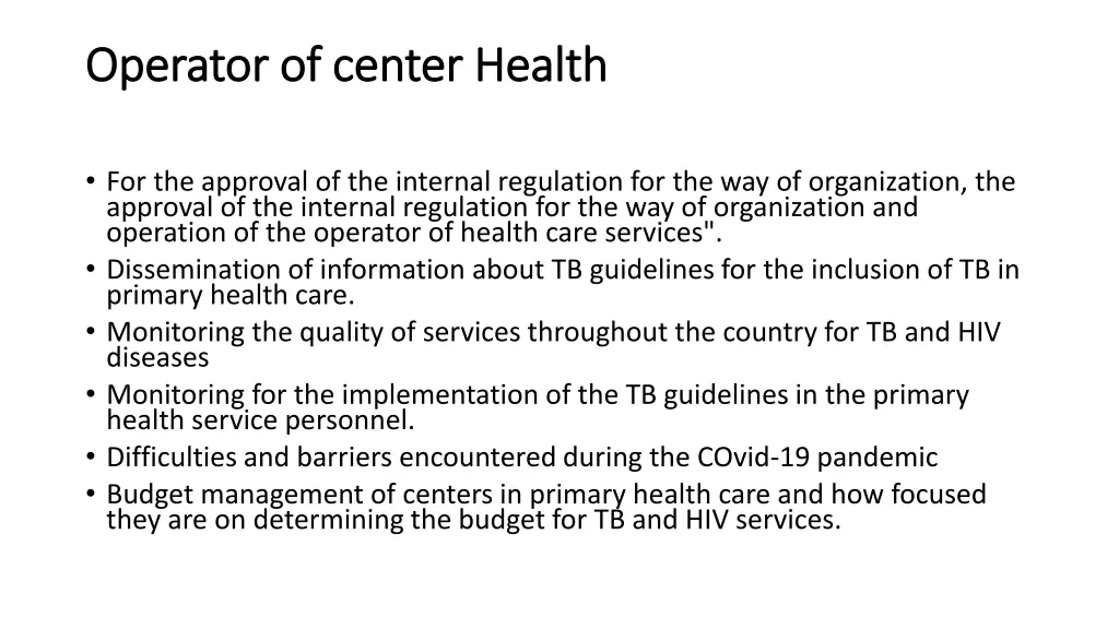 operator of center health operator of center