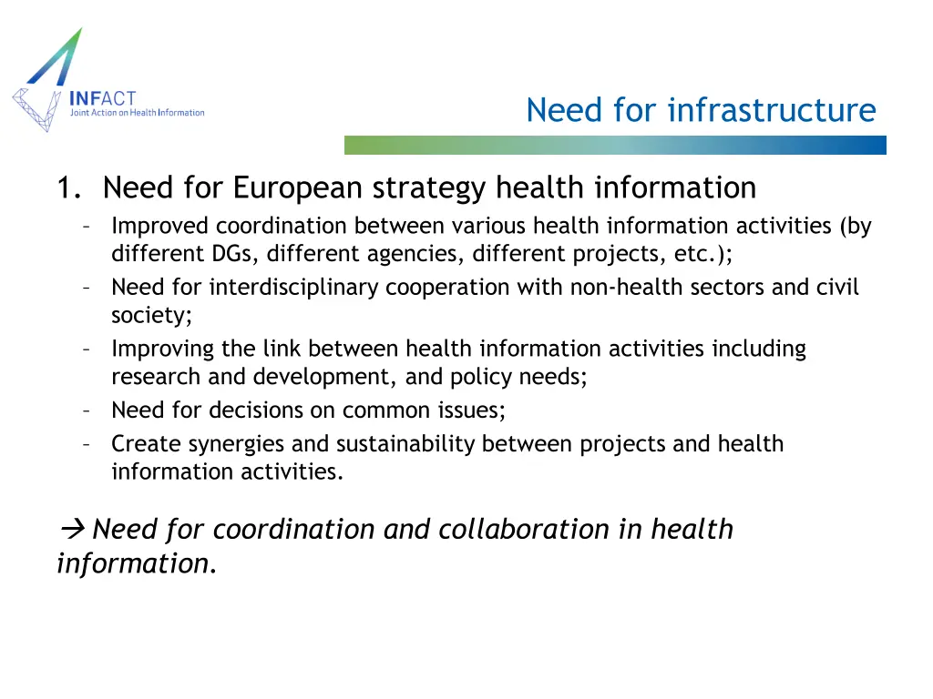need for infrastructure