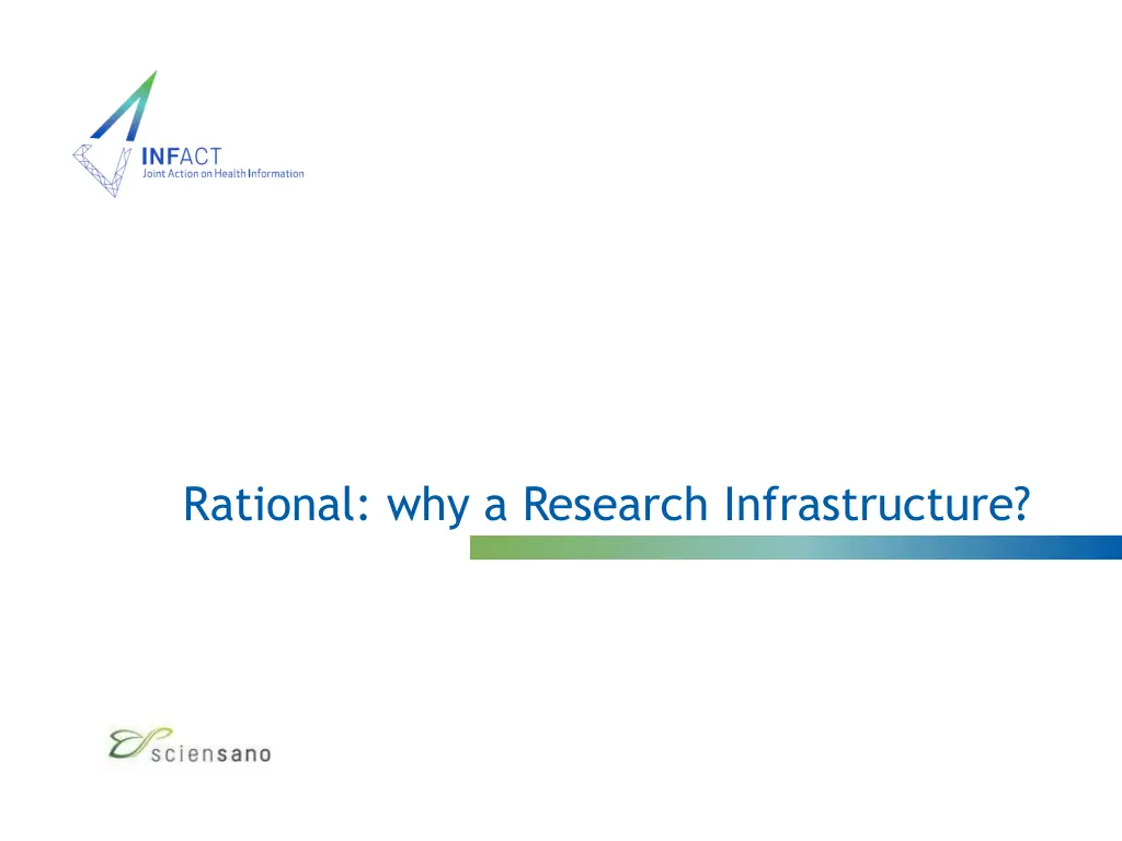 rational why a research infrastructure