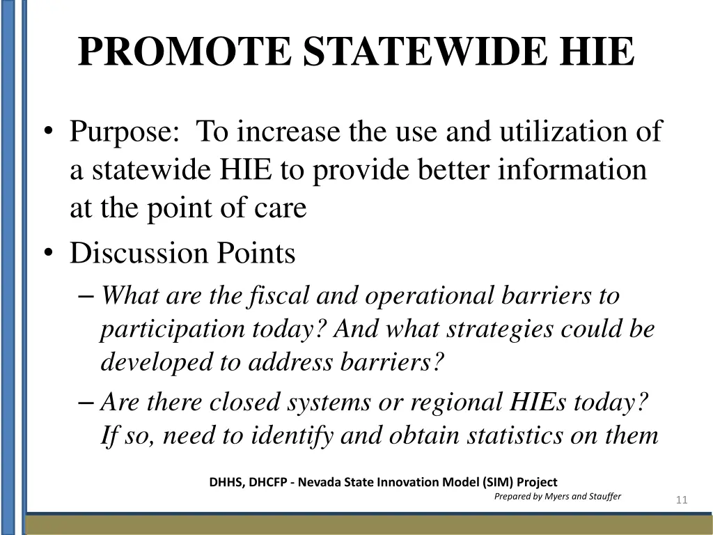 promote statewide hie