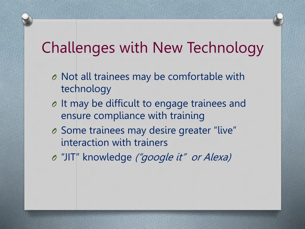 challenges with new technology