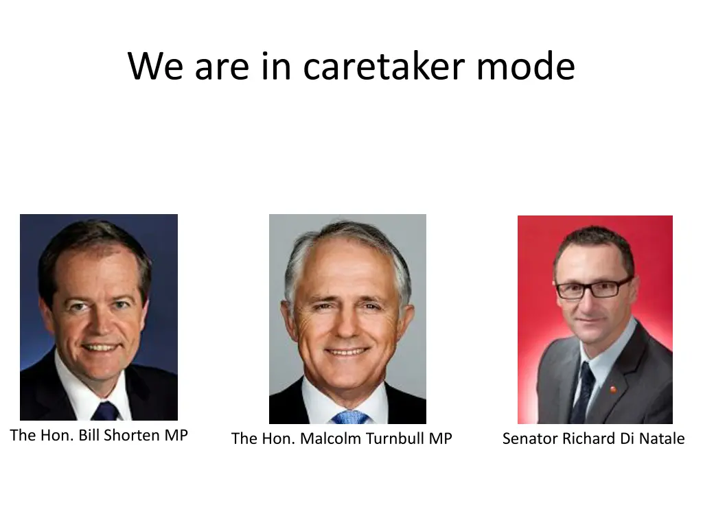 we are in caretaker mode