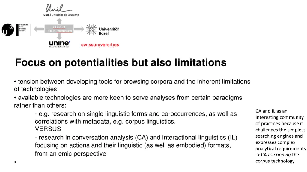 focus on potentialities but also limitations