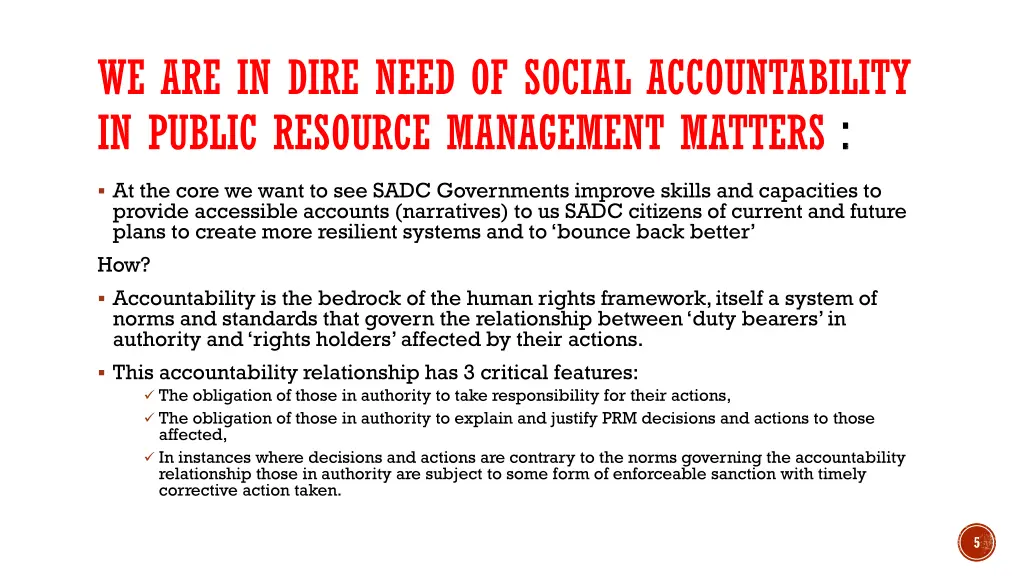 we are in dire need of social accountability
