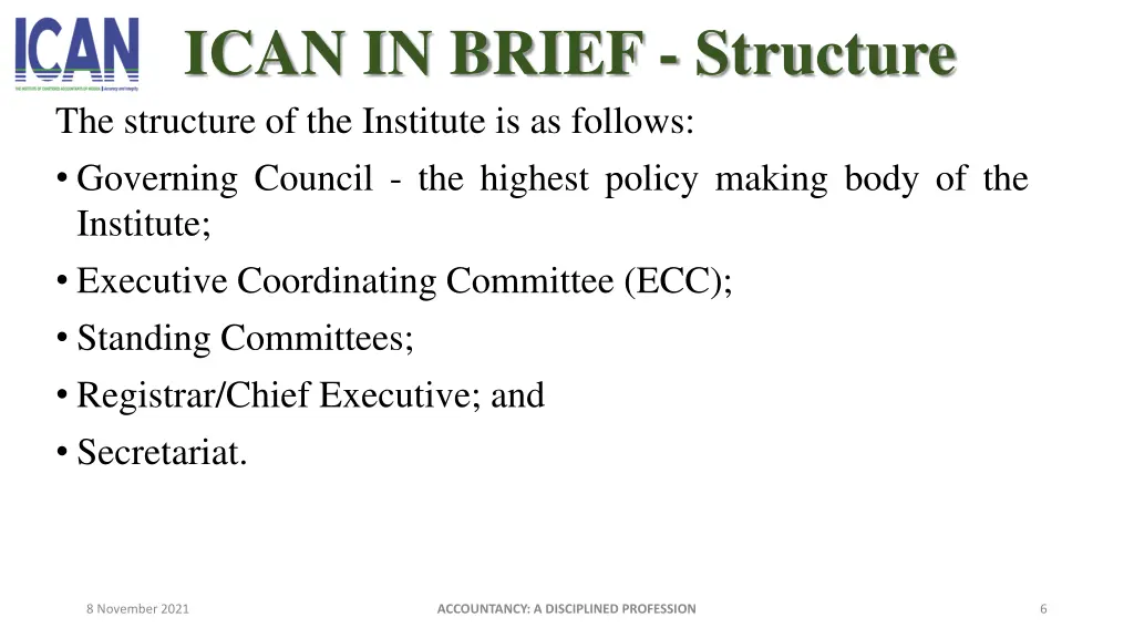 ican in brief structure the structure