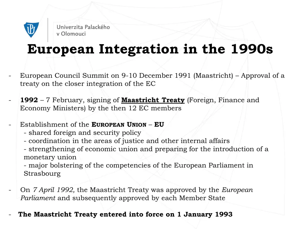 european integration in the 1990s