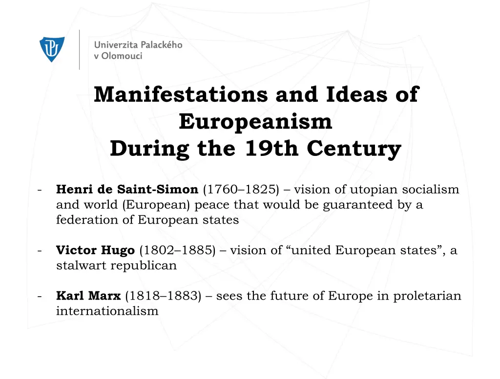 manifestations and ideas of europeanism during