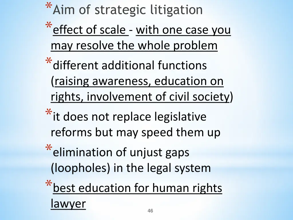 aim of strategic litigation effect of scale with