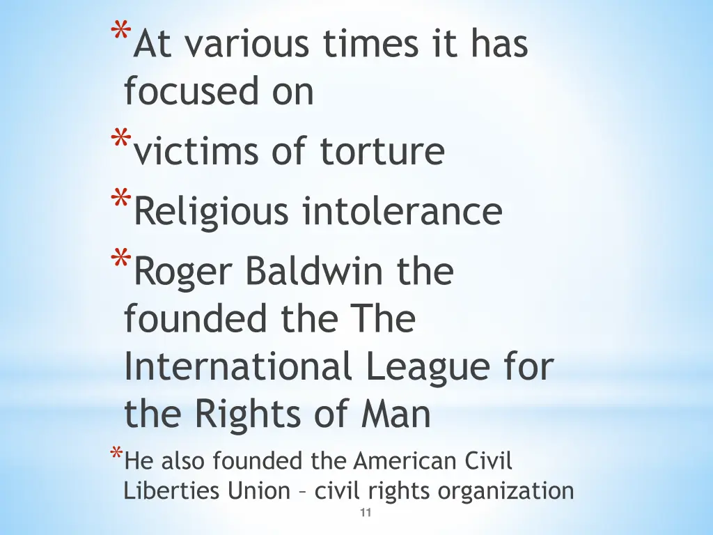 at various times it has focused on victims