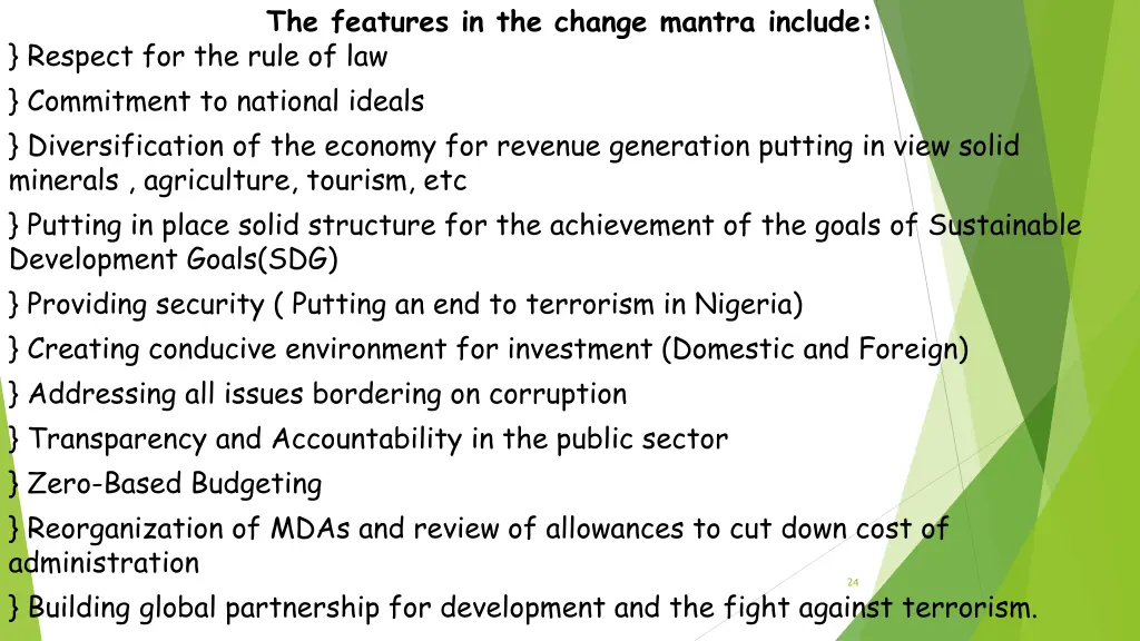 the features in the change mantra include respect
