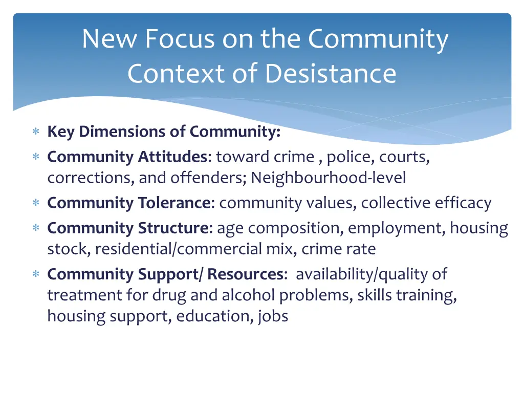 new focus on the community context of desistance