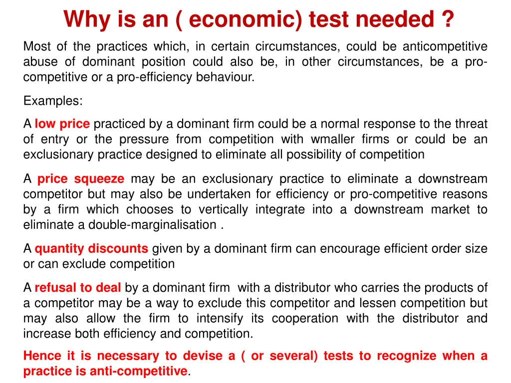 why is an economic test needed most