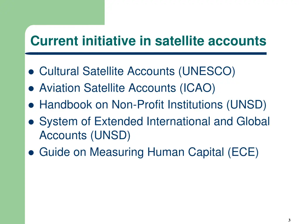 current initiative in satellite accounts