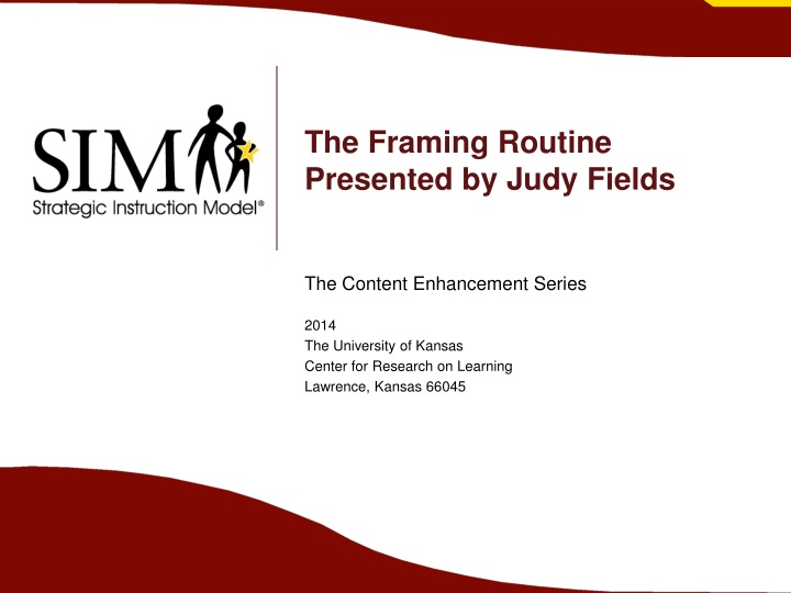 the framing routine presented by judy fields
