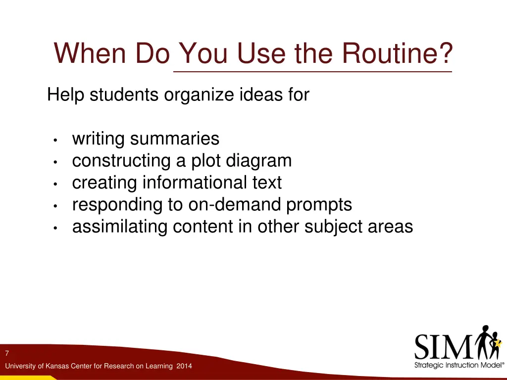 when do you use the routine