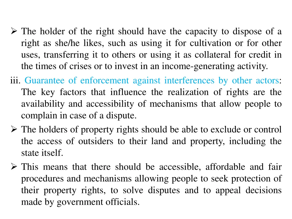 the holder of the right should have the capacity