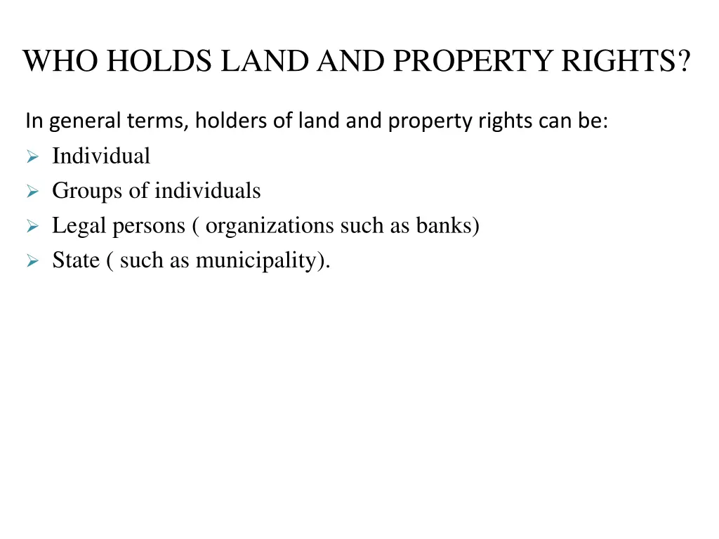 who holds land and property rights