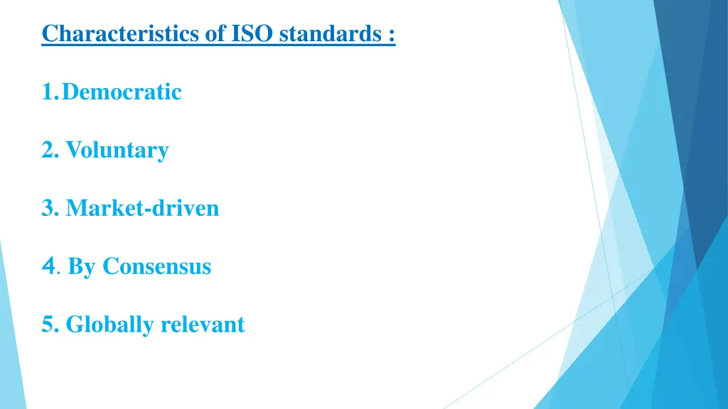 characteristics of iso standards