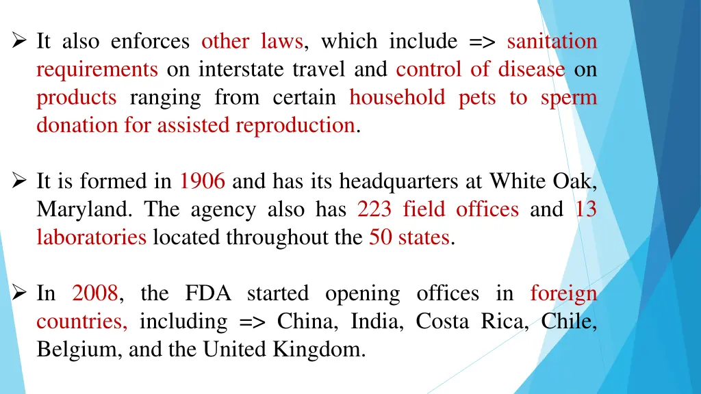 it also enforces other laws which include