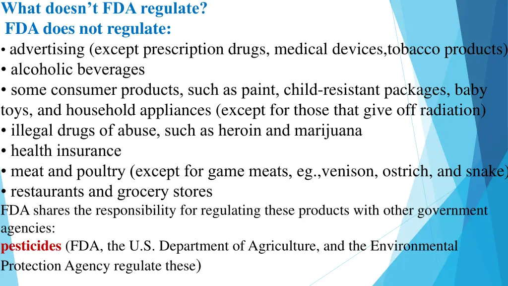 what doesn t fda regulate fda does not regulate