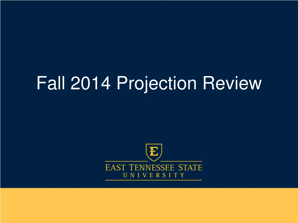 fall 2014 projection review