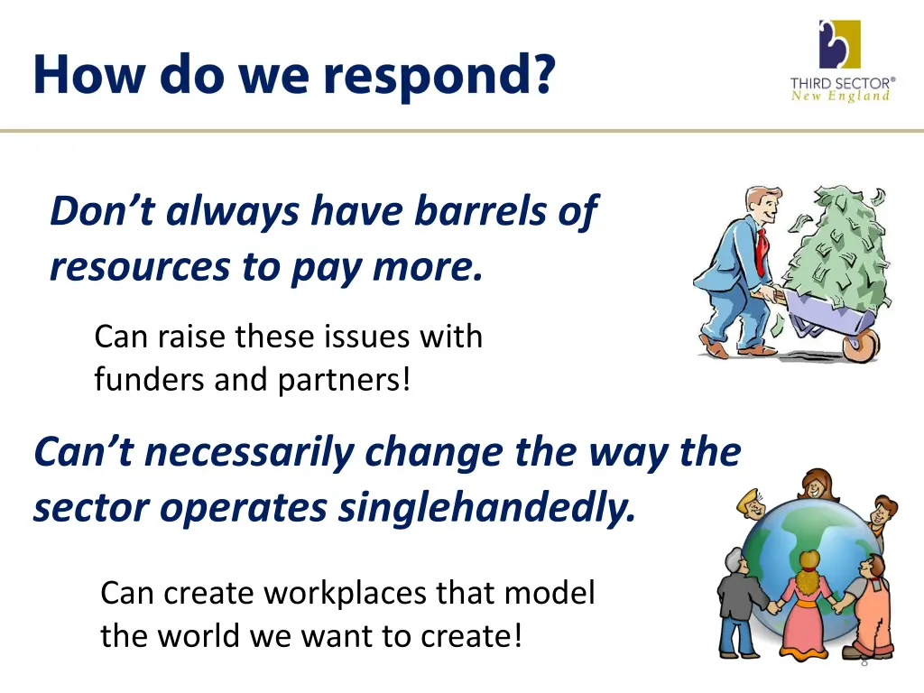 don t always have barrels of resources to pay more