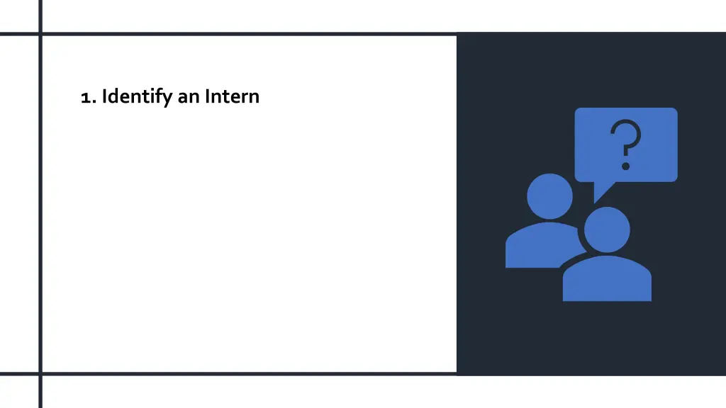 1 identify an intern