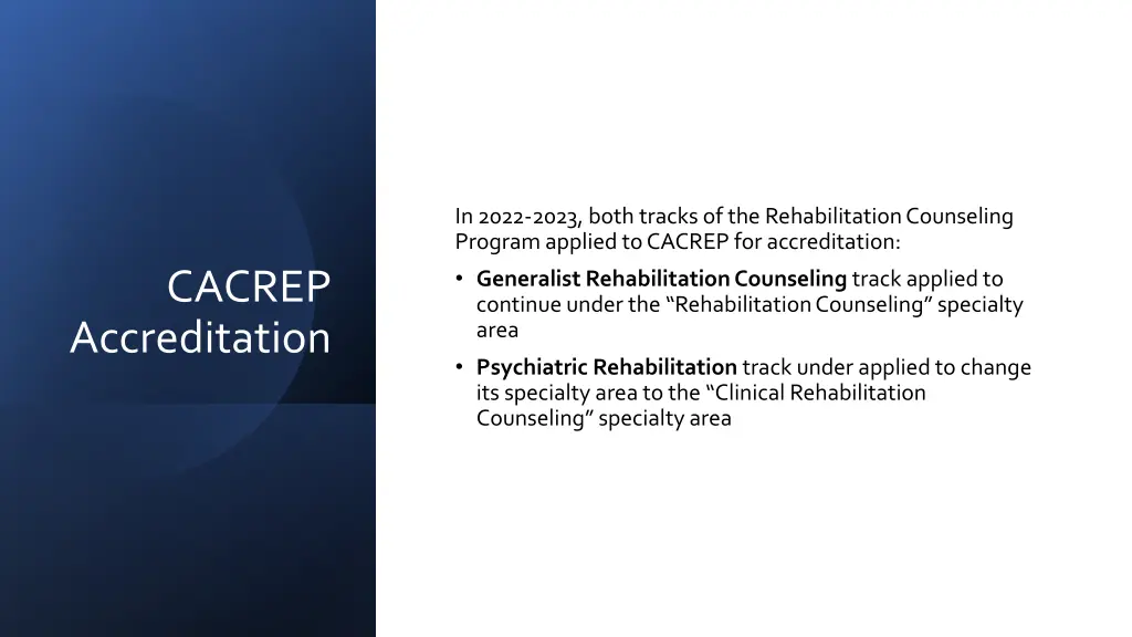 in 2022 2023 both tracks of the rehabilitation
