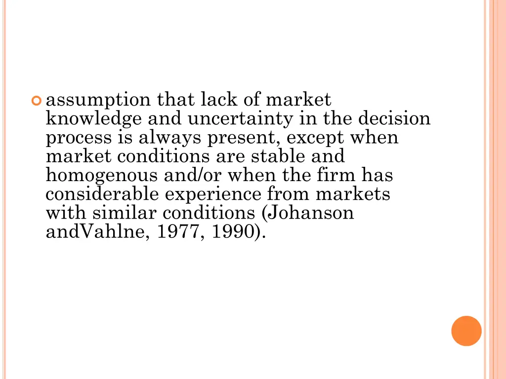assumption that lack of market knowledge